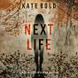 Next Life (A Meg Thorne Suspense Thriller—Book Nine) - Preview