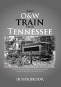 Next O&W Train From Tennessee - Preview