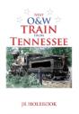 Next O&W Train From Tennessee - Preview