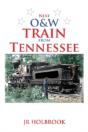 Next O&W Train From Tennessee - Preview