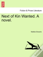 Next Of Kin Wanted. A Novel.