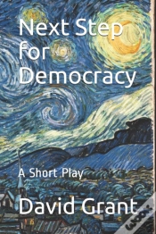 Capa do artigo Next Step For Democracy: A Short Play