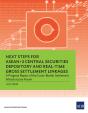 Next Steps For Asean+3 Central Securities Depository And Real-Time Gross Settlement Linkages - Preview