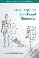Next Steps For Functional Genomics