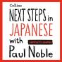 Next Steps In Japanese With Paul Noble For Intermediate Learners - Complete Course - Preview