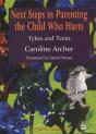Next Steps In Parenting The Child Who Hurts - Preview