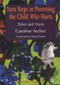 Next Steps In Parenting The Child Who Hurts - Preview