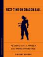 Next Time On Dragon Ball - Preview