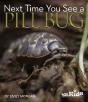 Next Time You See A Pill Bug - Preview