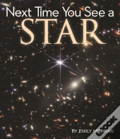 Next Time You See A Star