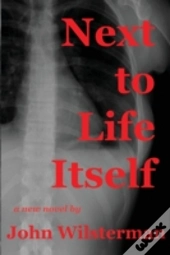Next To Life Itself
