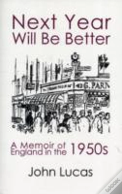 Capa do artigo Next Year Will Be Better: A Memoir Of England In The 1950s