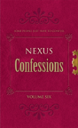 Nexus Confessions: Volume Six - Preview