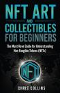 Nft Art And Collectables For Beginners: - Preview