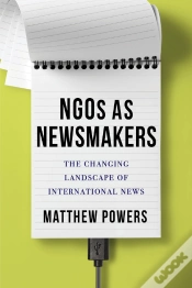Capa do artigo Ngos As Newsmakers