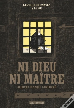 Capa do artigo Ni Dieu Ni Maître ; Auguste Blanqui, L'Enfermé