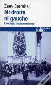 Ni Droite Ni Gauche ; L'Idéologie Fasciste En France
