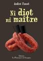 Ni Idiot Ni Maître - Preview