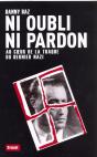 Ni Oubli, Ni Pardon ; Au Coeur De La Traque Du Dernier Nazi - Preview