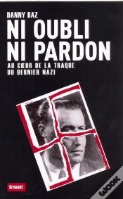 Capa do artigo Ni Oubli, Ni Pardon ; Au Coeur De La Traque Du Dernier Nazi