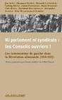 Ni Parlements, Ni Syndicats : Les Conseils Ouvriers ! - Preview