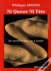 Ni Queue Ni Tête ; 23 Textes À Lire Ou À Jouer
