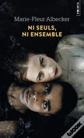 Ni Seuls, Ni Ensemble