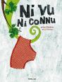 Ni Vu, Ni Connu - Preview