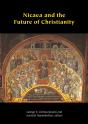 Nicaea And The Future Of Christianity - Preview