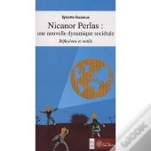 Nicanor Perlas : Une Nouvelle Dynamique Sociétale ; Réflexions Et Outils