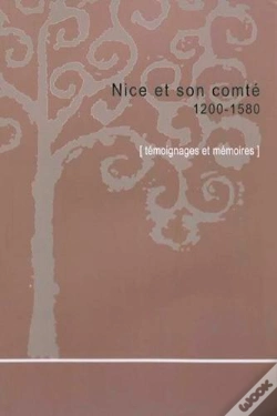 Capa do artigo Nice Et Son Comté 1200-1580 ; Témoignages Et Mémoires