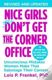 Nice Girls Don'T Get The Corner Office