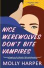 Nice Werewolves Don'T Bite Vampires - Preview
