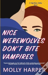 Nice Werewolves Don'T Bite Vampires