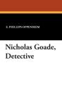 Nicholas Goade, Detective - Preview