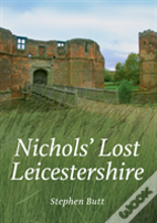 Nichols' Lost Leicestershire