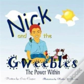 Nick And The Gweebles