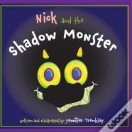 Nick And The Shadow Monster