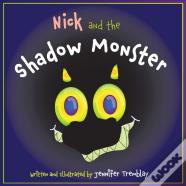 Nick And The Shadow Monster