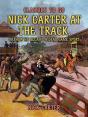 Nick Carter At The Track, Or, How He Became A Dead Game Sport - Preview
