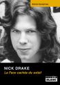 Nick Drake ; La Face Cachée Du Soleil - Preview