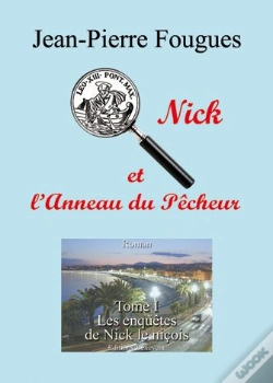 Capa do artigo Nick Et L'Anneau Du Pêcheur T.1 ; Les Enquêtes De Nick Le Niçois