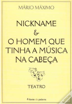 Capa do artigo NickName & o Homem Que Tinha a Música na Cabeça