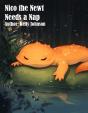 Nico The Newt Needs A Nap - Preview