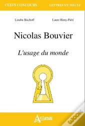 Nicolas Bouvier, L'Usage Du Monde