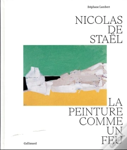 Capa do artigo Nicolas De Staël : La Peinture Comme Un Feu