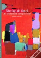 Nicolas De Staël : Une Illumination Sans Précédent