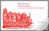 Nicolas Gombert Et L'Aventure De La Polyphonie