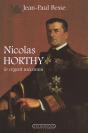 Nicolas Horthy ; Le Régent Méconnu - Preview