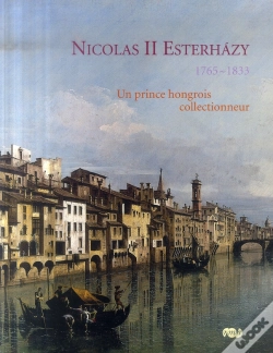 Capa do artigo Nicolas Ii Esterhazy, Un Prince Hongrois Collectionneur